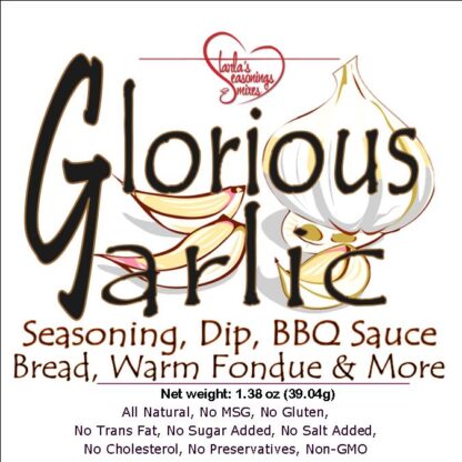 Glorious Garlic Seasoning or Glorious Garlic Dip Mix